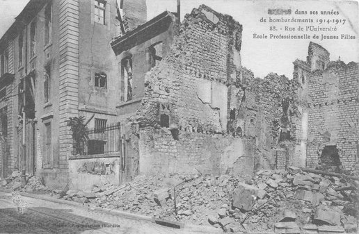 Carte postale « Reims dans ses années de bombardements. Rue de l’Université, école professionnelle de jeunes filles », 1914-1917 