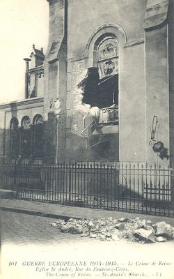 Carte postale, « Guerre européenne 1914-1915. Le crime de Reims. Église Saint-André, rue du faubourg Cérès » 