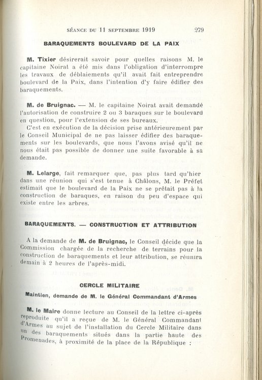 Délibération sur les baraquements boulevard de la Paix. Interrogation sur les raisons pour lesquelles le capitaine Noirat doit interrompre les travaux de déblaiements alors qu'il devait édifier des baraquements, 11 septembre 1919 