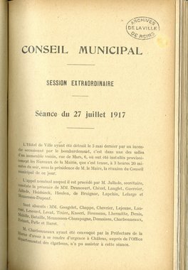 Allocution prononcée en introduction de la séance extraordinaire du 27 juillet 1917 expliquant l’installation du conseil municipal dans les locaux du Cellier à la suite de l’incendie de l’hôtel de ville