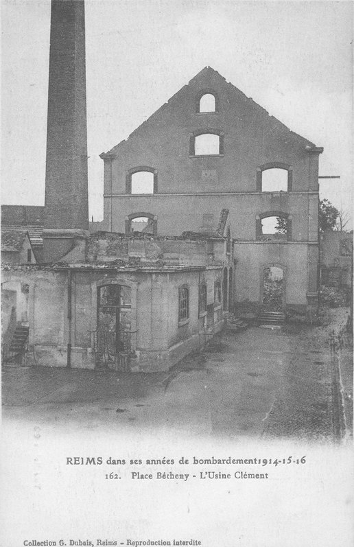 Carte postale "Reims dans ses années de bombardement 1914-15-16. Place Bétheny, l’usine Clément" 