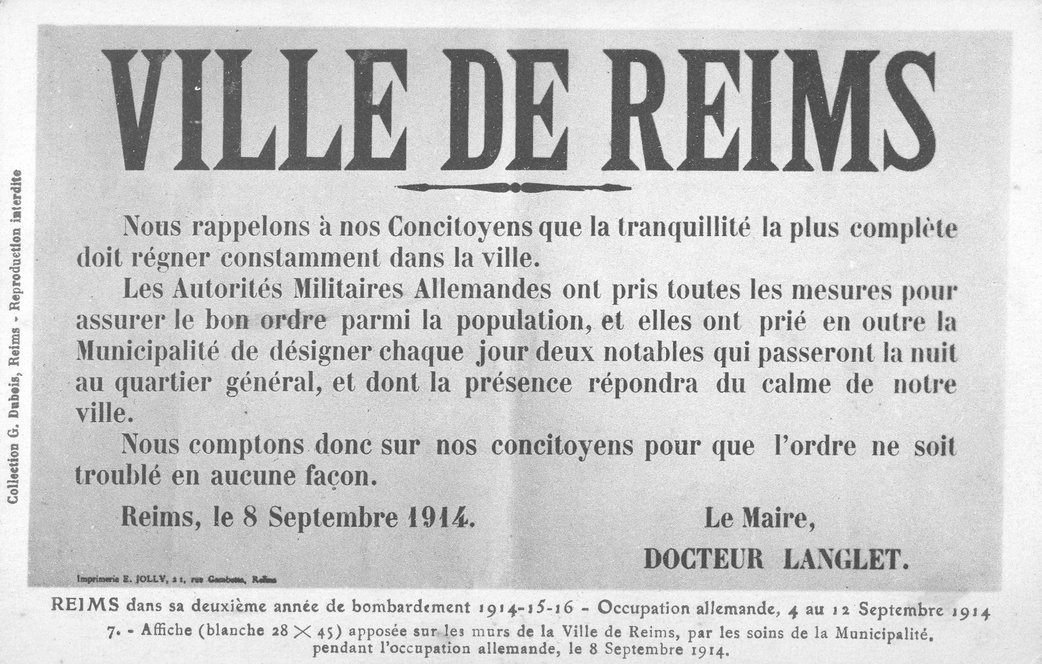 Reproduction de l’information du maire de Reims appelant la population au calme et informant que 2 otages seront désignés chaque jour pour passer la nuit au quartier général afin de garantir l’engagement rémois, 8 septembre 1914 