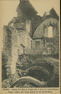 Carte postale, « Reims. Galerie des rois et crypte mise à jour par bombardement » 